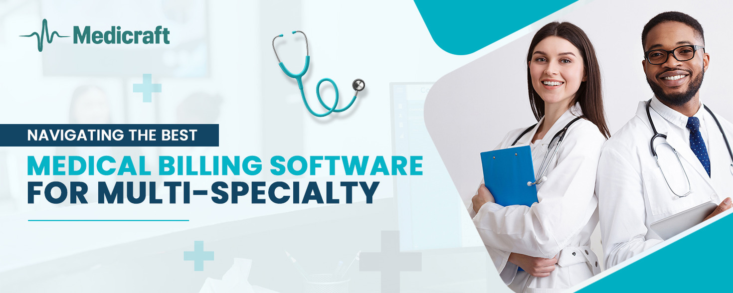 Navigating the Best Medical Billing Software for Multi-Specialty